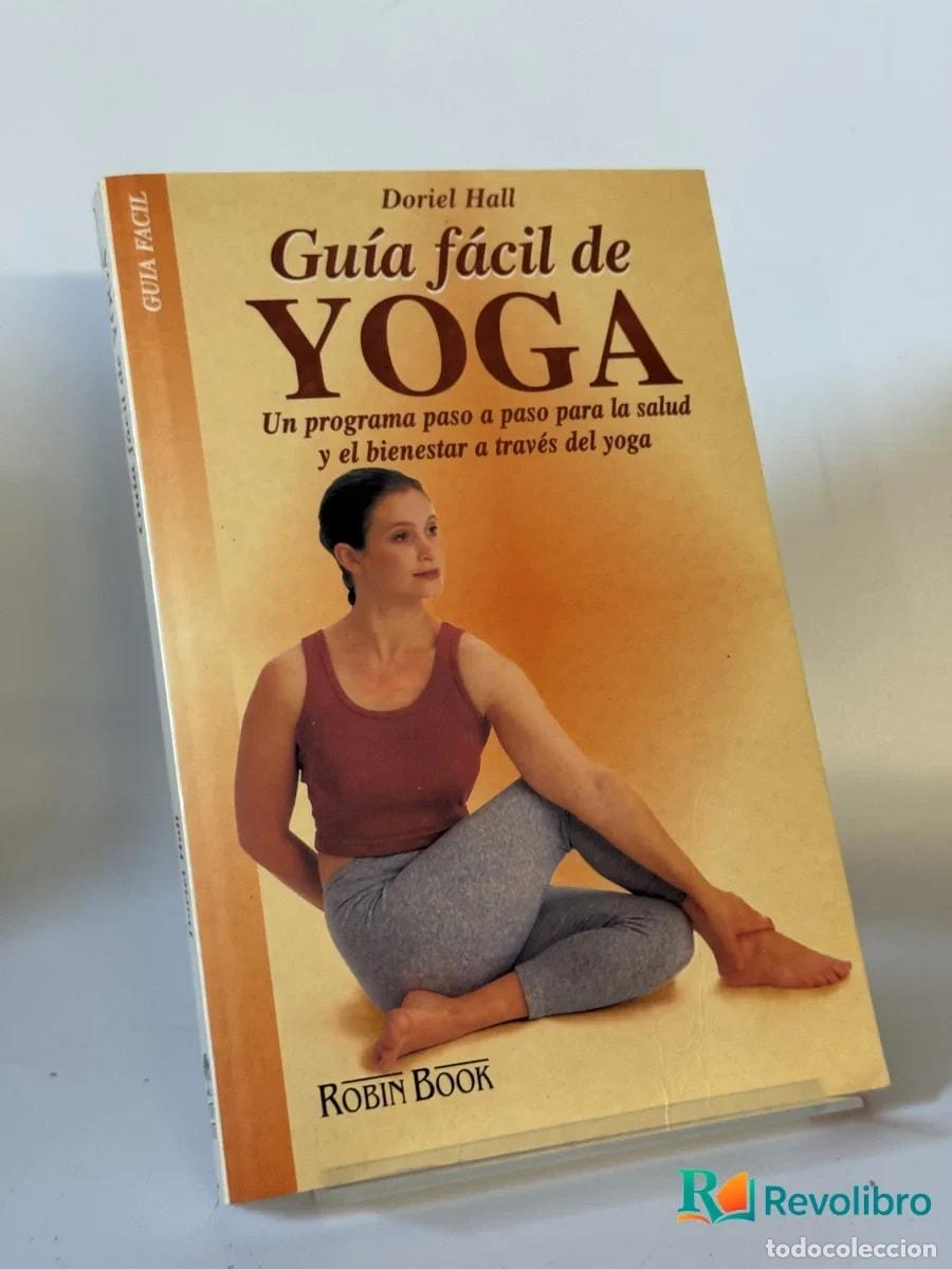 Libros de segunda mano: Gu&iacute;a f&aacute;cil de YOGA - Doriel Hall