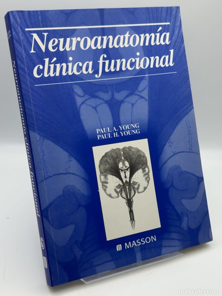 Libros de segunda mano: Neuroanatom&iacute;a cl&iacute;nica funcional - Paul A. Young