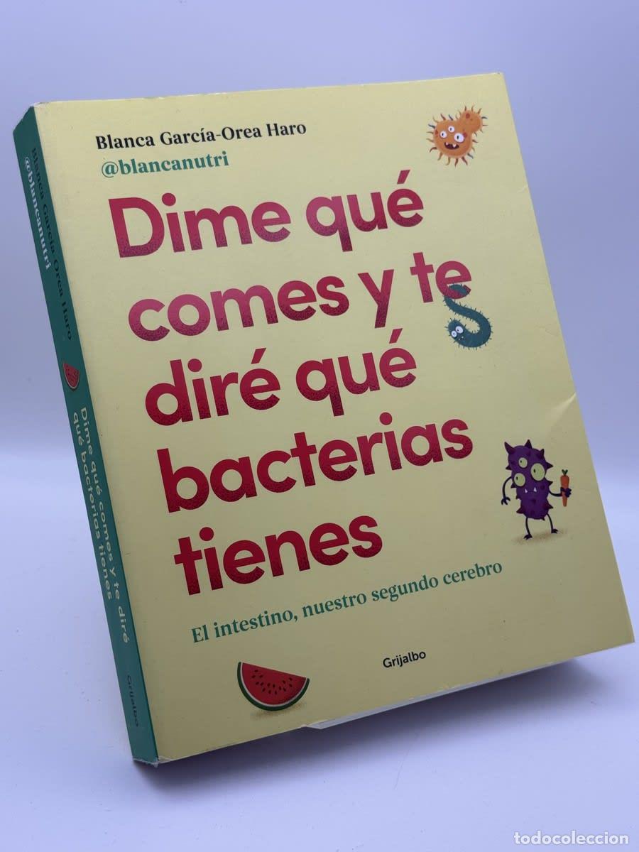 Libros de segunda mano: Dime qu&eacute; comes y te dir&eacute; qu&eacute; bacterias tienes - Desconocido