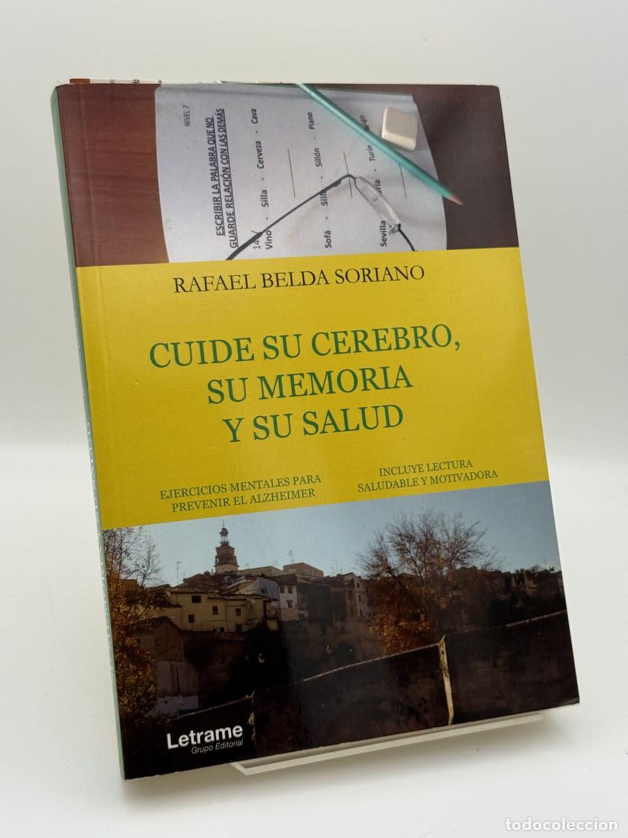 Second hand books: Cuide su cerebro, su memoria y su salud - Rafael Belda Soriano