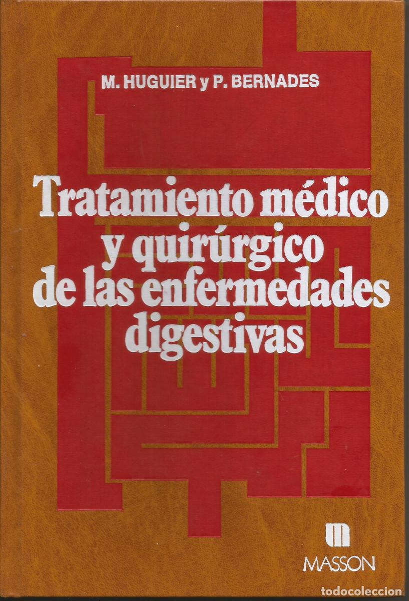 Livros em segunda m&atilde;o: Tratamiento m&eacute;dico-quir&uacute;rgico de las enfermedades digestivas, M. Huguier y P. Bernades. Ef. Masson.