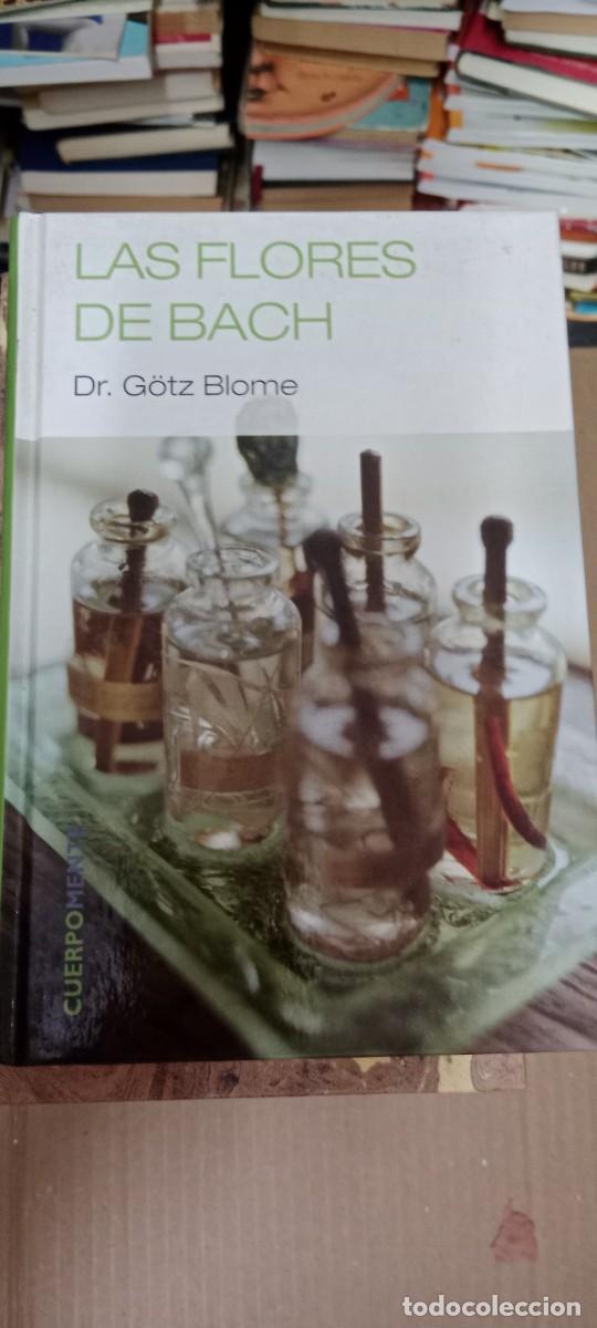 Libros de segunda mano: Las Flores de Bach - G&ouml;tz Blome LIBRO CU-05