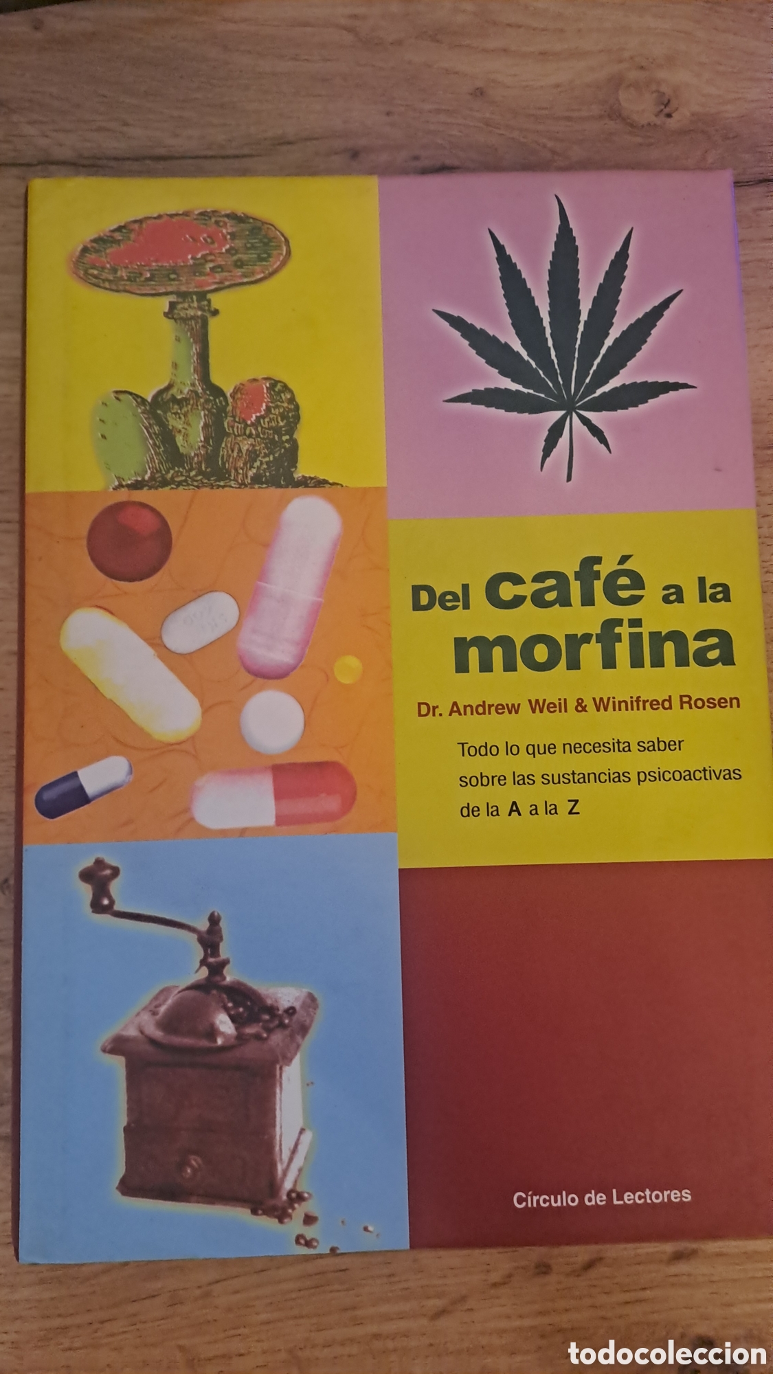 Libros de segunda mano: Del caf&eacute; a la morfina - Dr.Andrew Weil & Winifred Rosen - Circulo de lectores