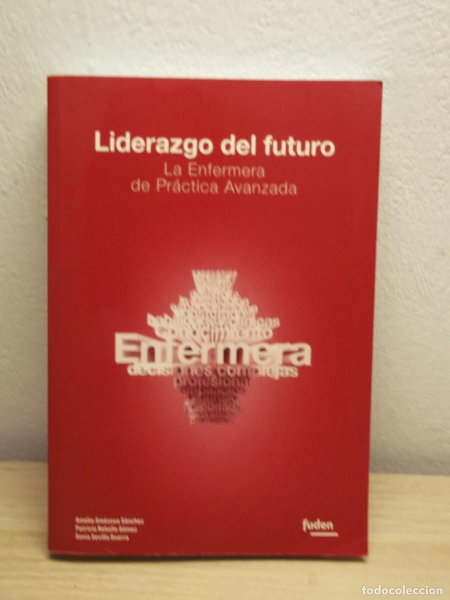 Libros de segunda mano: Liderazgo del futuro. La Enfermera de Pr&aacute;ctica Avanzada de Patricia Rebollo G&oacute;mez