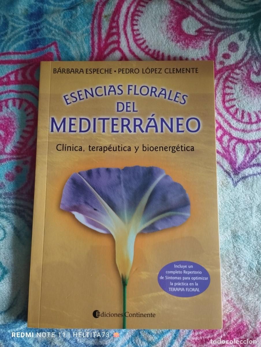 Libros de segunda mano: Esencias Florales del Mediterr&aacute;neo: Cl&iacute;nica, terap&eacute;utica y bioenerg&eacute;tica