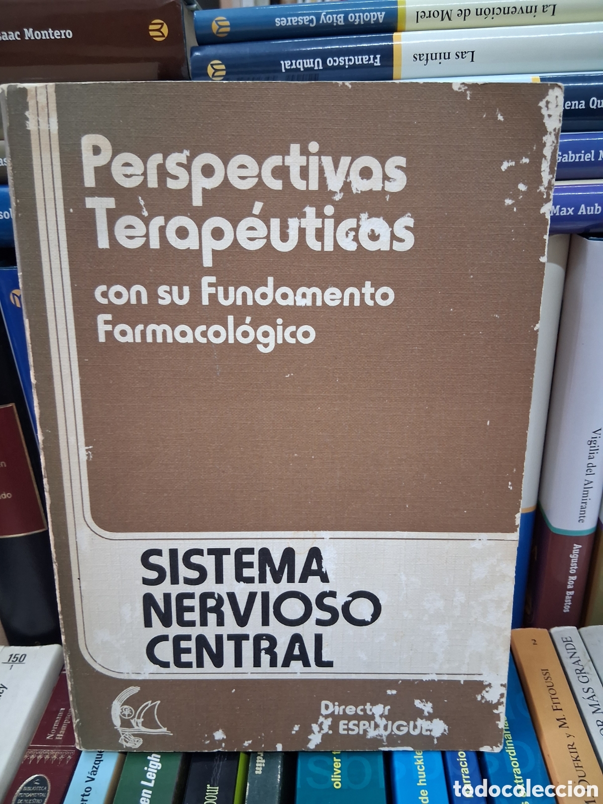 Libros de segunda mano: Perspectivas terap&eacute;uticas con su fundamento farmacol&oacute;gico- Sistema Nervioso Central - J.Esplugues