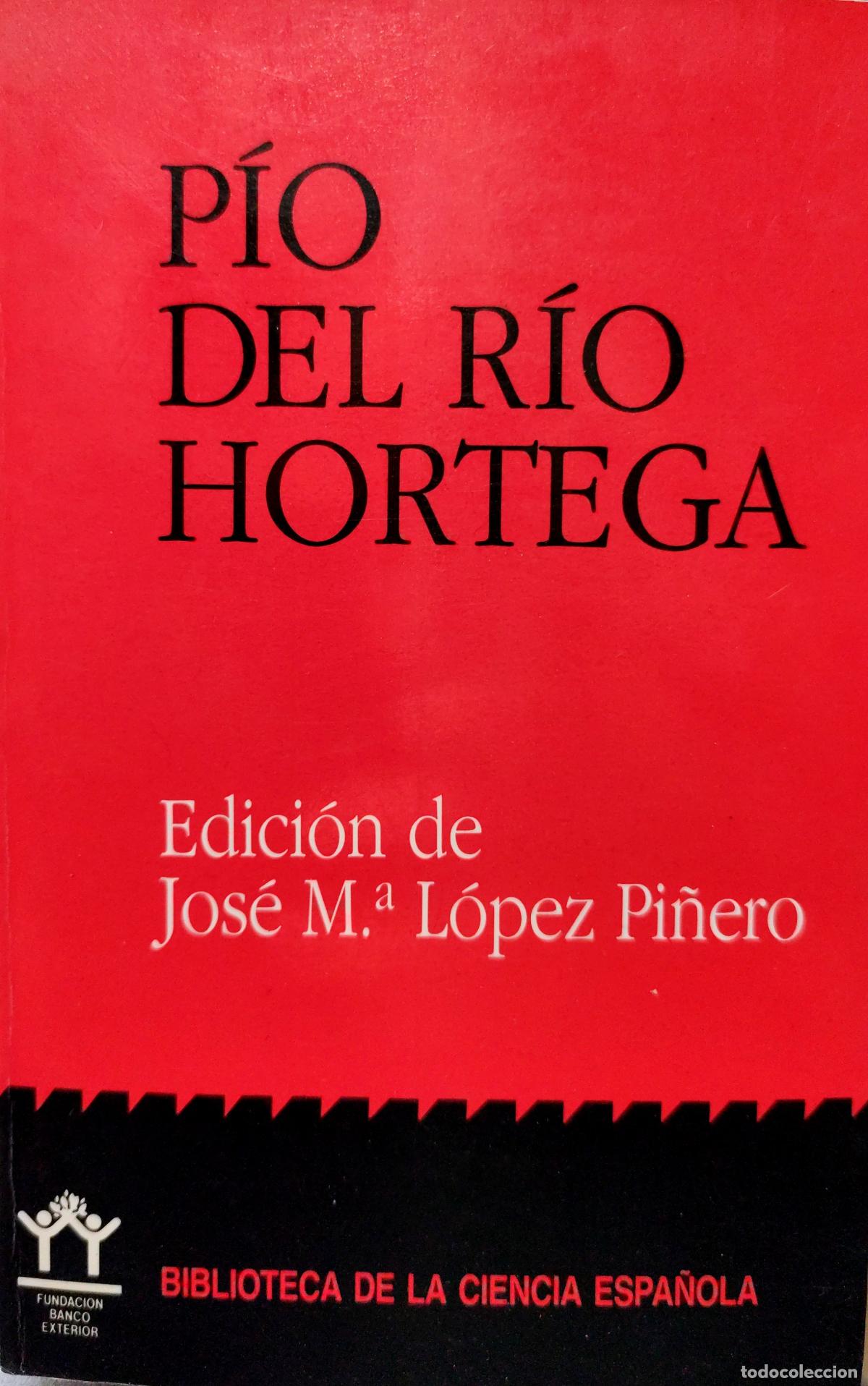 Libros de segunda mano: P&Iacute;O DEL R&Iacute;O HORTEGA. JOS&Eacute; MAR&Iacute;A L&Oacute;PEZ PI&Ntilde;EIRO. NEUROHISTOLOG&Iacute;A. NEUROLOG&Iacute;A. MEDICINA.