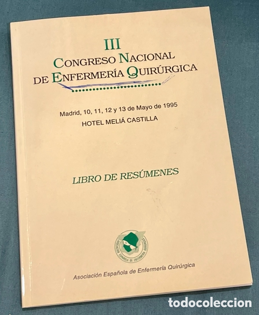 Libros de segunda mano: Libro de Res&uacute;menes. III Congreso Nacional de Enfermer&iacute;a Quir&uacute;rgica. Madrid. AEEQ. 1995.