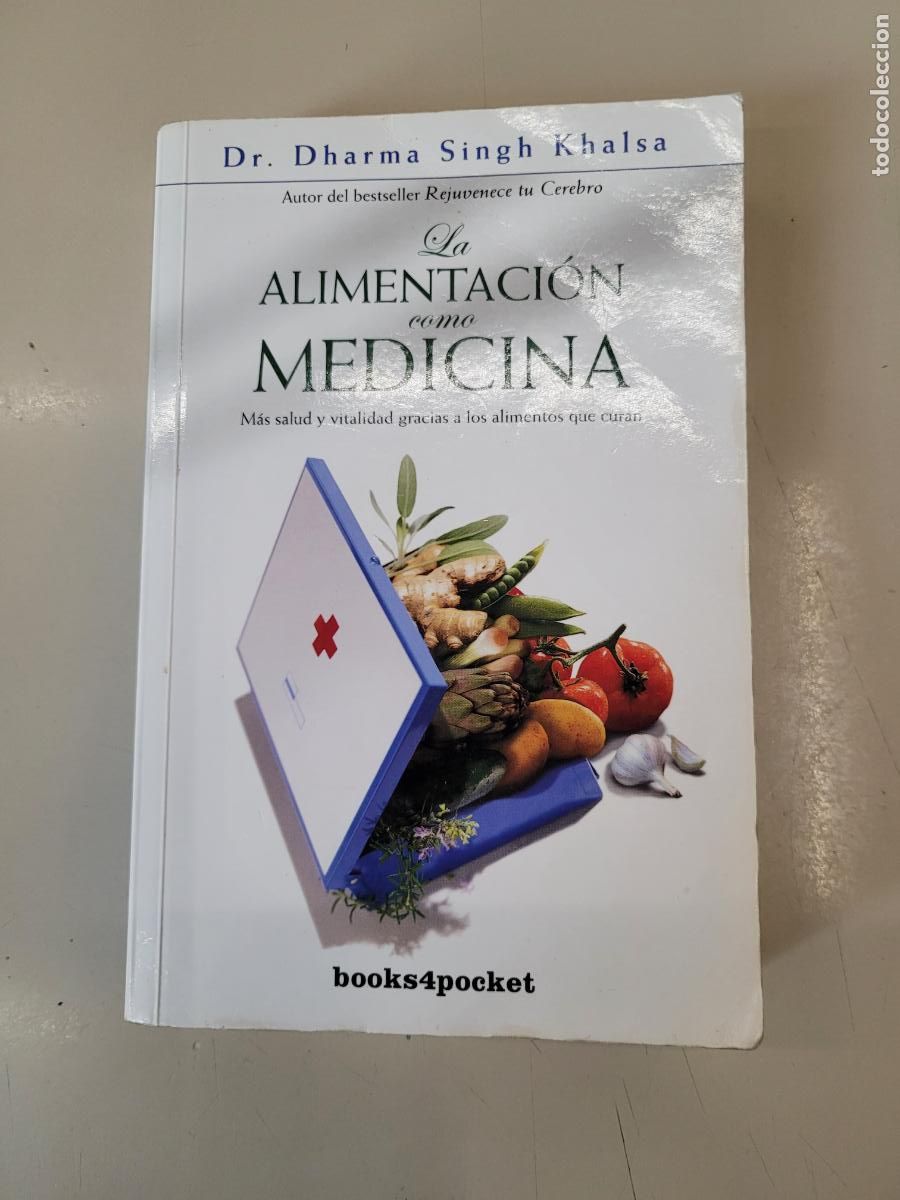 Libros de segunda mano: &rdquo;La alimentaci&oacute;n como medicina&rdquo;. Dr. Sing Khalsa