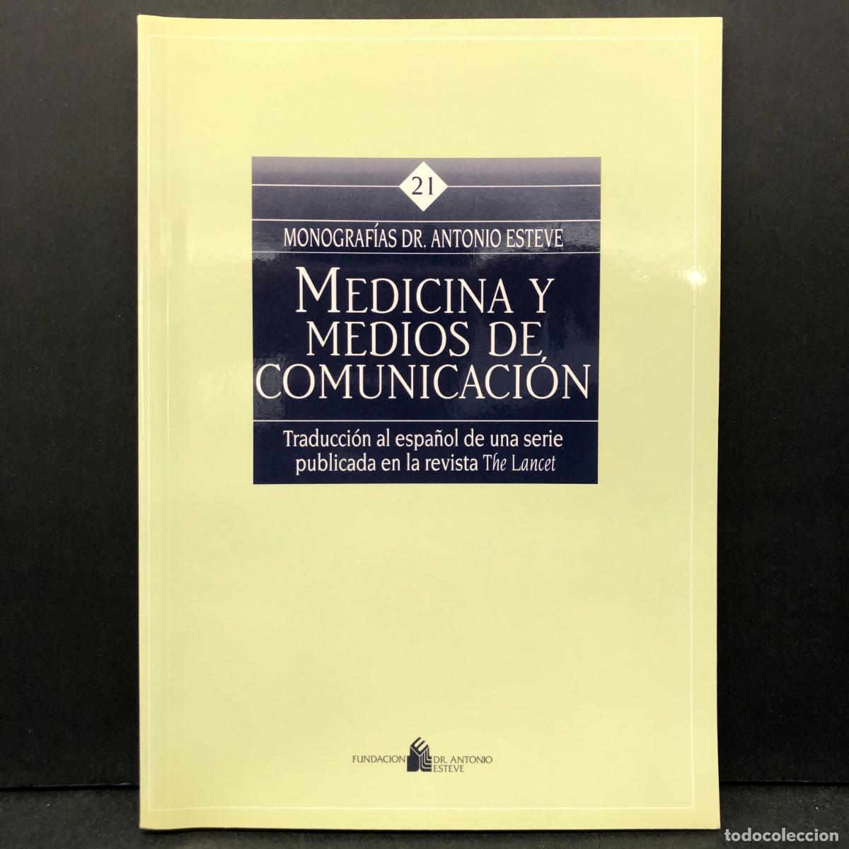 Libros de segunda mano: MEDICINA Y MEDIOS DE COMUNICACI&Oacute;N - DR. ANTONIO ESTEVE - 1997 / 2120