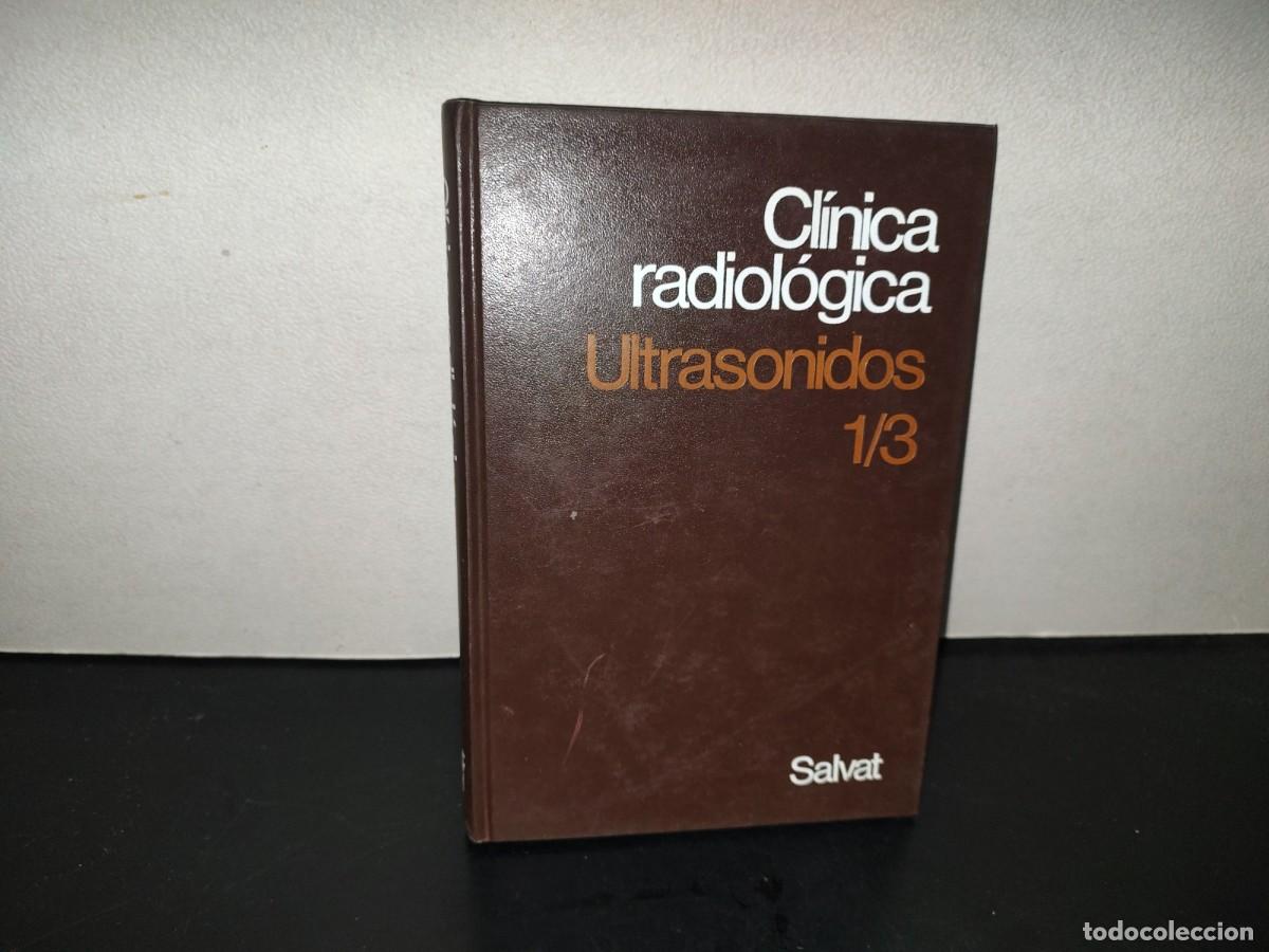 Libros de segunda mano: 202- Cl&iacute;nica Radiol&oacute;gica. Ultrasonidos 1/3 - Roger C. Sanders