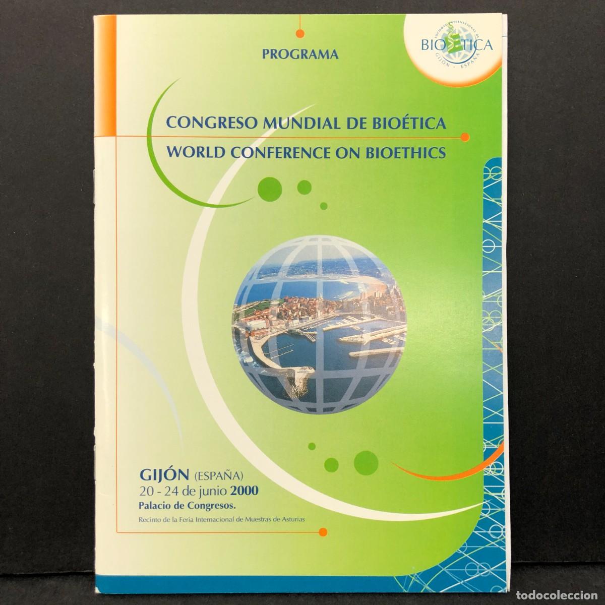 Libros de segunda mano: CONGRESO MUNDIAL DE BIO&Eacute;TICA - PROGRAMA - GIJ&Oacute;N - 2000 - ESPA&Ntilde;A / 2131
