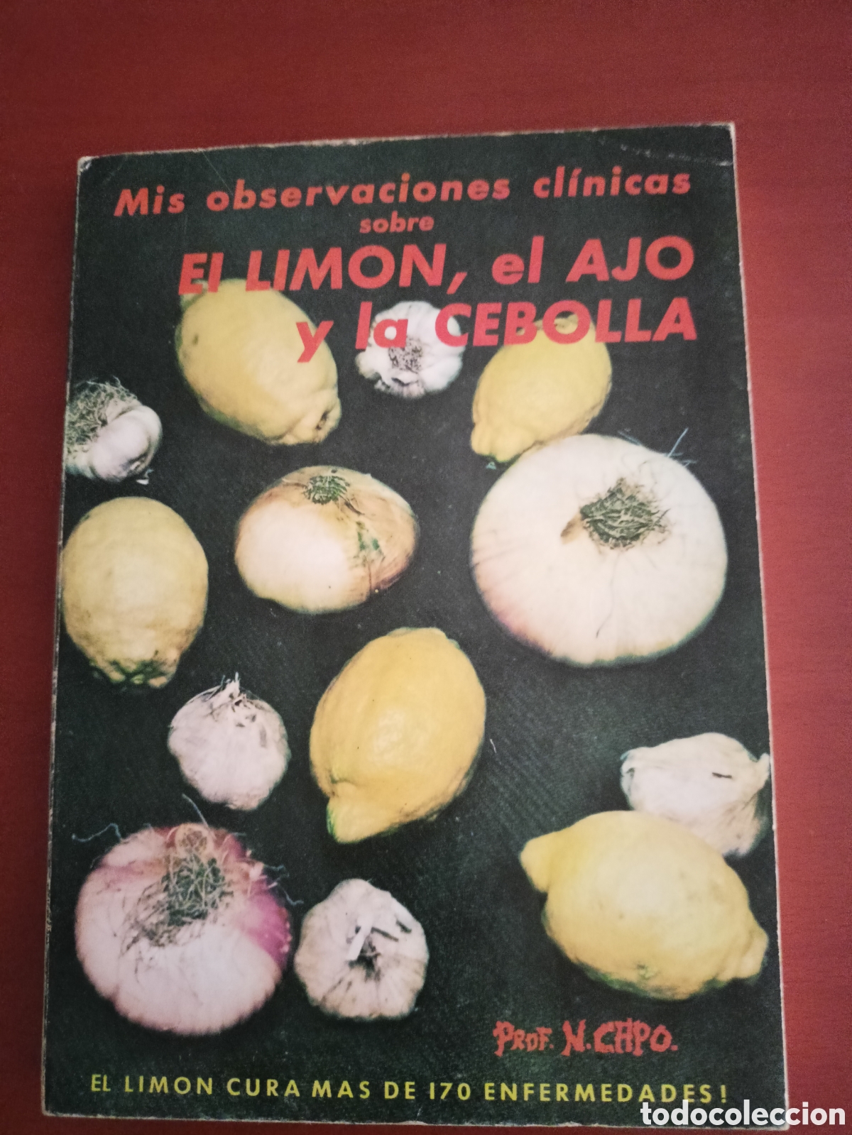 Libros de segunda mano: El limon, el ajo y la cebolla. Prof N Capo