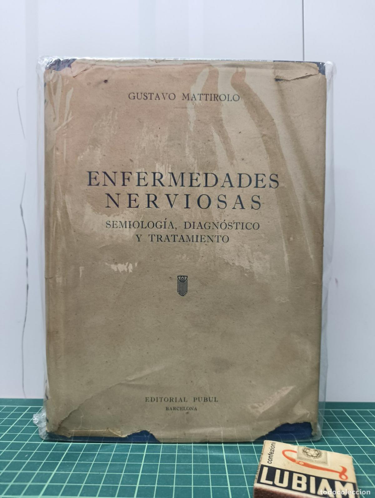 Gebrauchte B&uuml;cher: Enfermedades nerviosas Semiolog&iacute;a diagn&oacute;stico y tratamiento - Gustavo Mattirolo