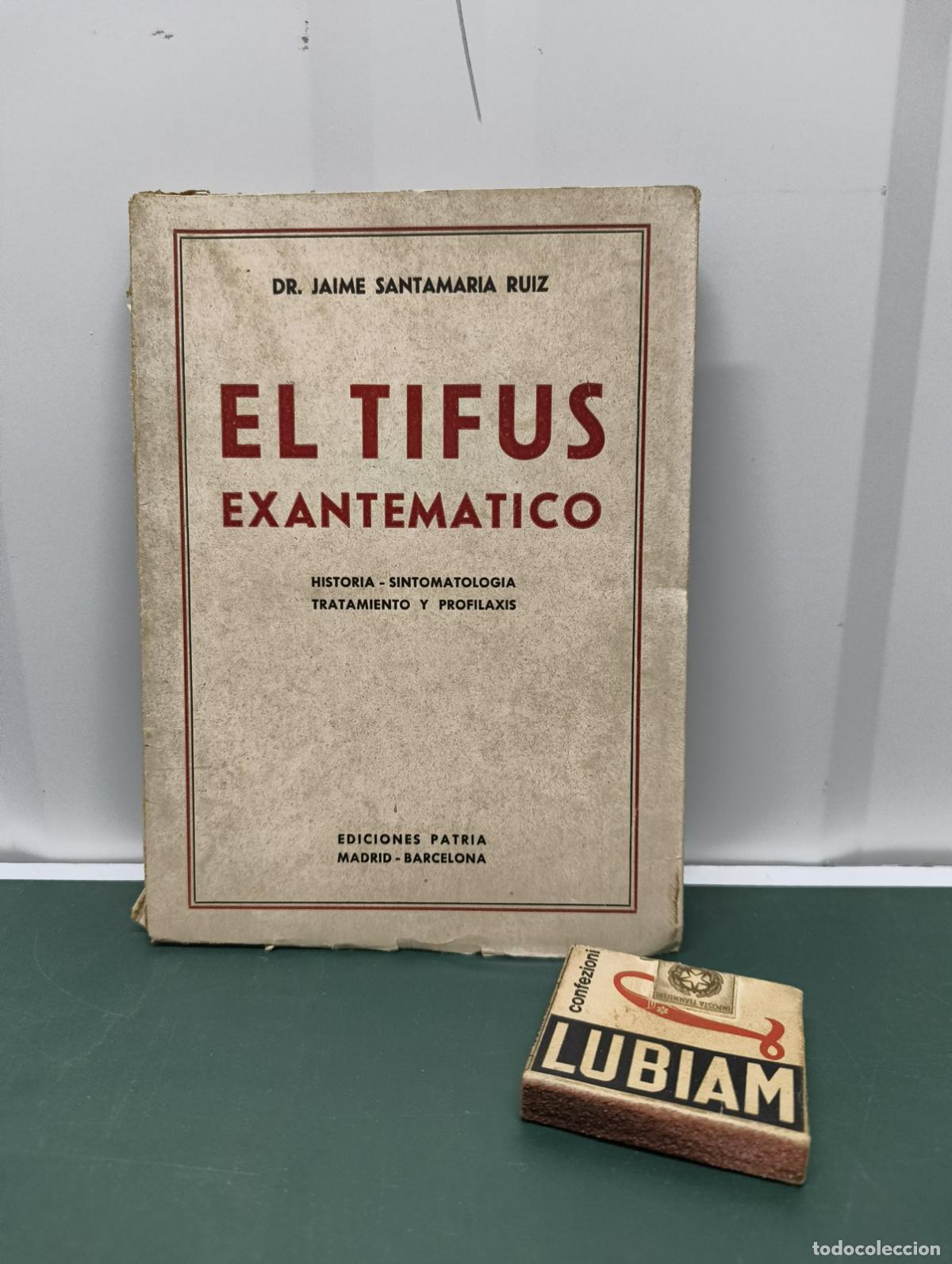 Libros de segunda mano: El tifus exantem&aacute;tico - Jaime Santamar&iacute;a Ruiz