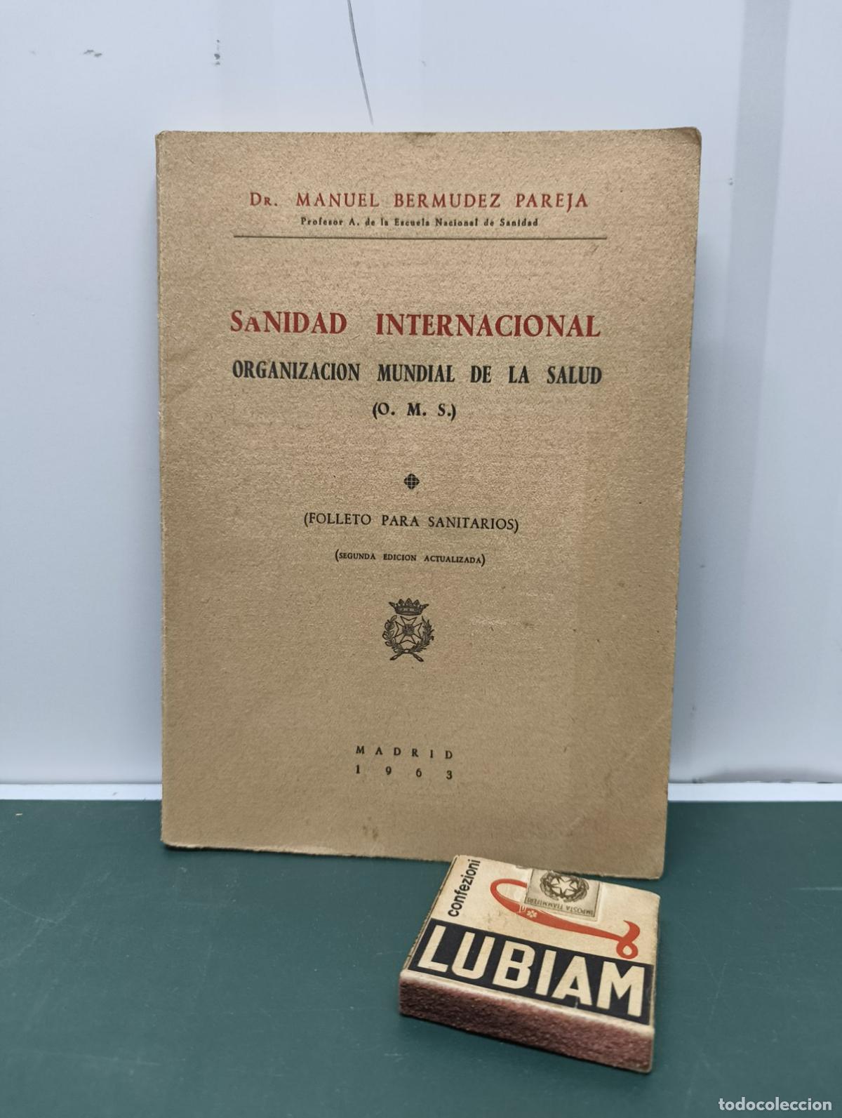 Libros de segunda mano: Sanidad Internacional Organizaci&oacute;n Mundial de la Salud - Manuel Berm&uacute;dez Pareja