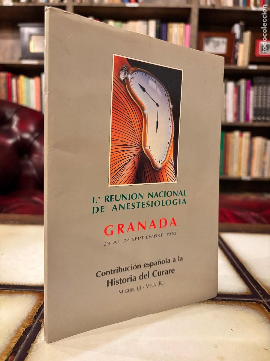 Libros de segunda mano: Contribuci&oacute;n espa&ntilde;ola a la historia del curare. Reuni&oacute;n nacional de anestesiolog&iacute;a. Granada