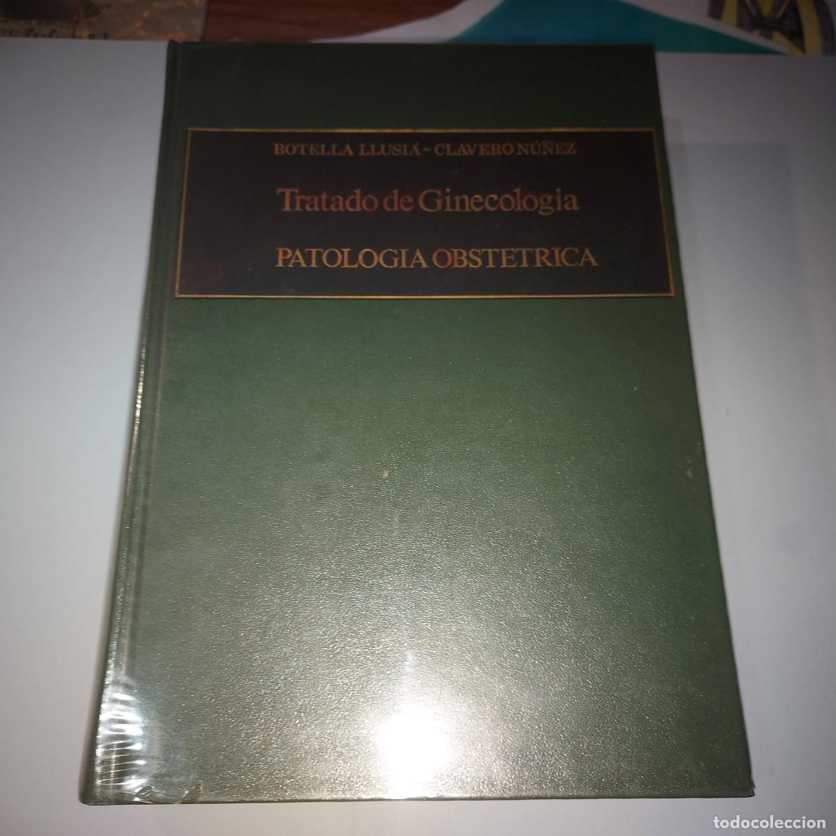 Libros de segunda mano: TRATADO DE GINECOLOG&Iacute;A - PATOLOGIA OBSTETRICA, POR BOTELLA LLUSI&Aacute; Y CLAVERO N&Uacute;&Ntilde;EZ