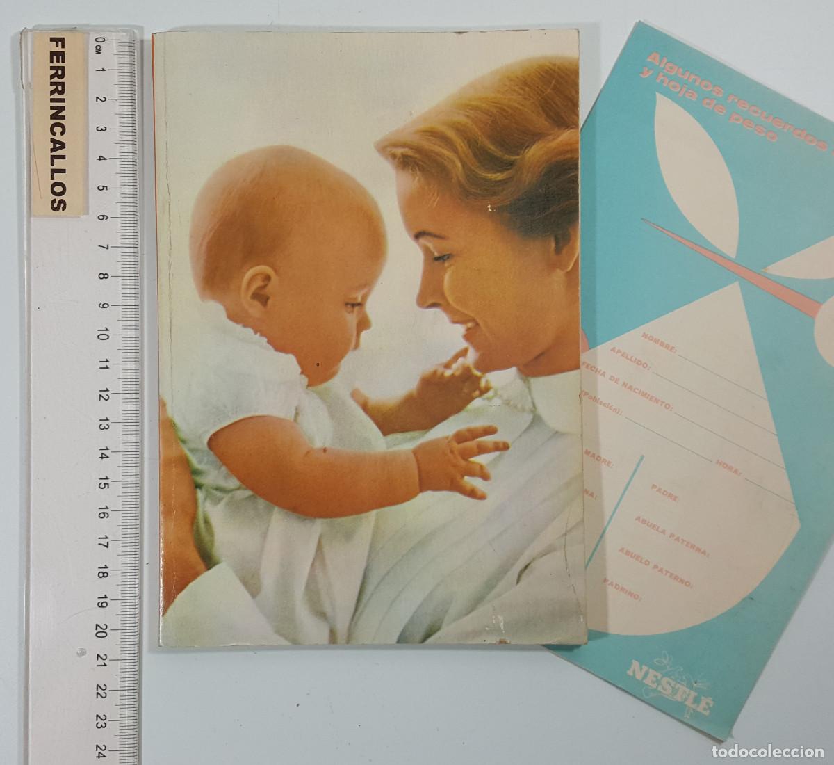 Libros de segunda mano: A LA MADRE, LIBRO PUBLICADO POR SOCIEDAD NESTLE 1968, 92 P&Aacute;GINAS + TRIPTICO CON DATOS Y HOJA DE PESO