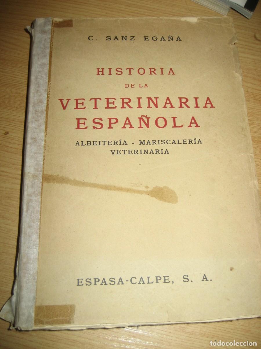 Libros de segunda mano: Historia de la Veterinaria Espa&ntilde;ola . C. Sanz Ega&ntilde;a . Espasa - Calpe 1941