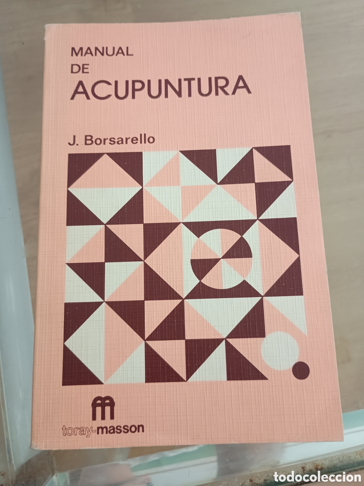 Libros de segunda mano: 1.3 manual de acupuntura. Jean Borsarello. Toray-Masson