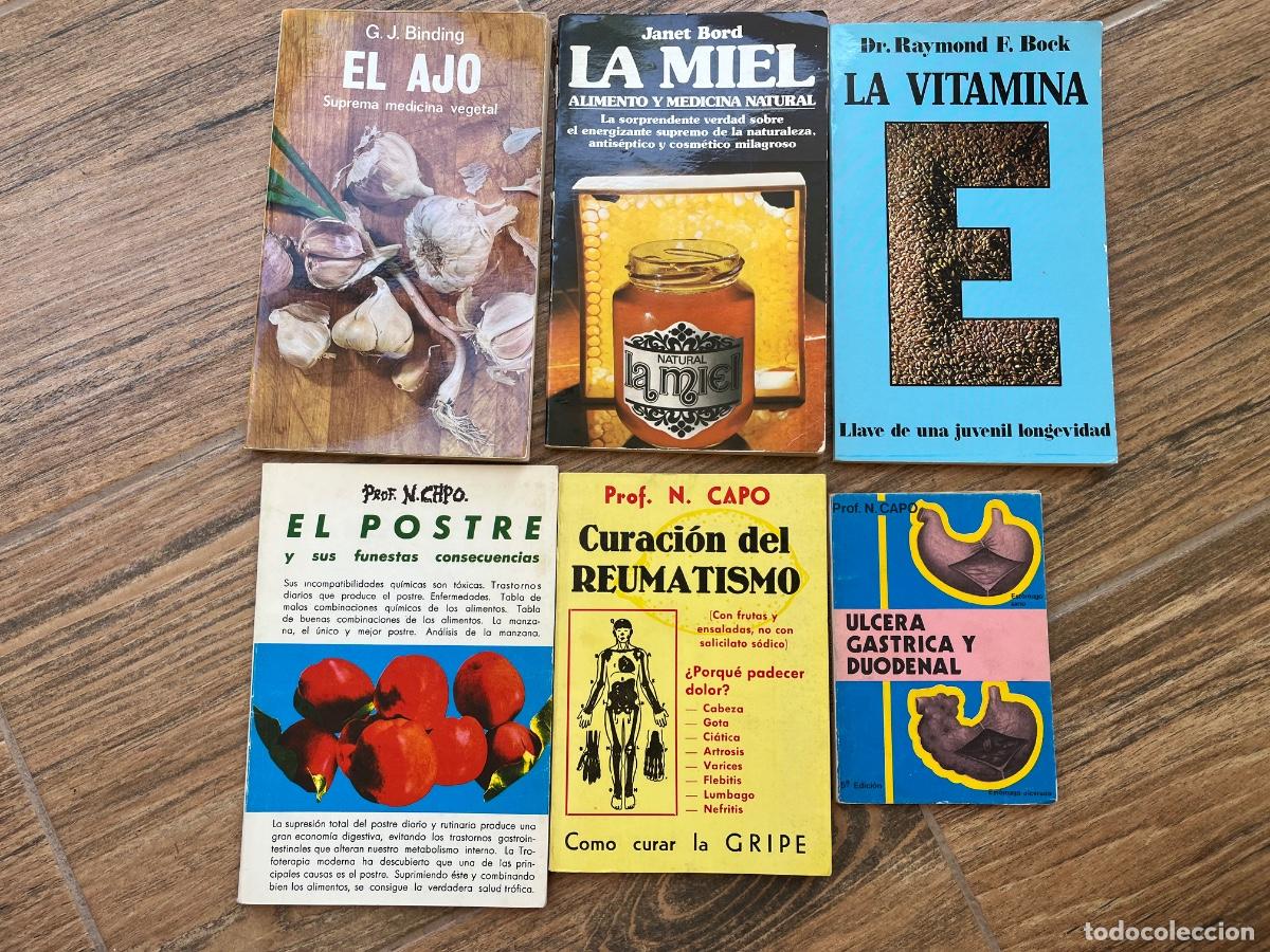 Libros de segunda mano: 6 LIBROS NATURISTAS - PROFESOR CAPO - EDAF - RAYMOND BOCK - MIEL REUMATISMO AJO - el postre