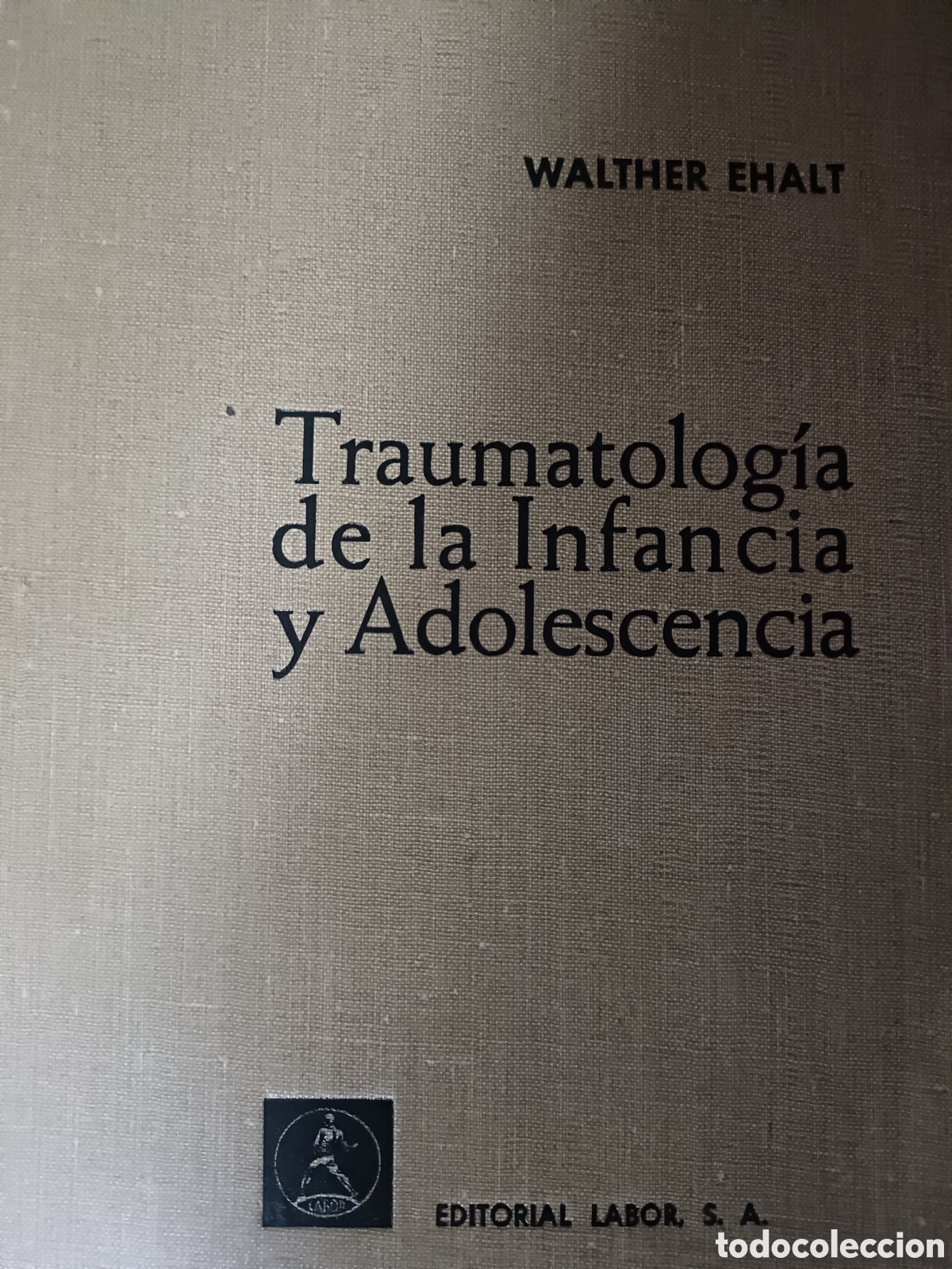 Libros de segunda mano: Traumatolog&iacute;a de la Infancia y Adolescencia
