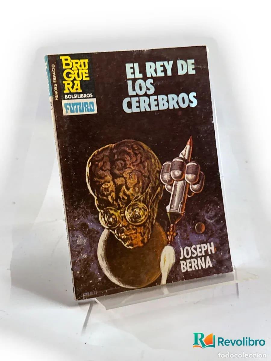 Libros de segunda mano: El rey de los cerebros - Joseph Berna