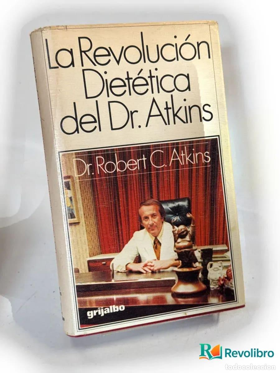 Libros de segunda mano: La revoluci&oacute;n diet&eacute;tica del Dr. Atkins - Robert C. Atkins