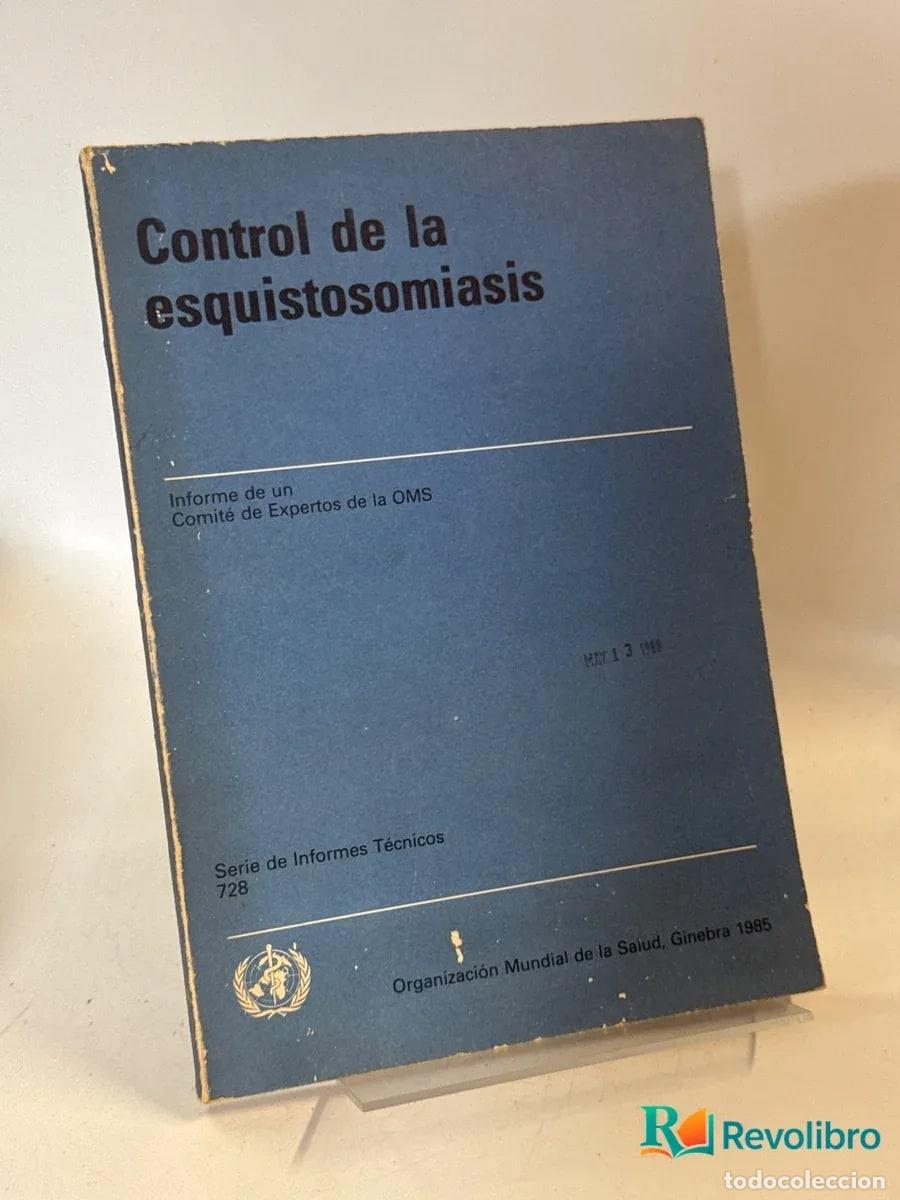 Libros de segunda mano: Control de la esquistosomiasis - Organizaci&oacute;n Mundial de la Salud
