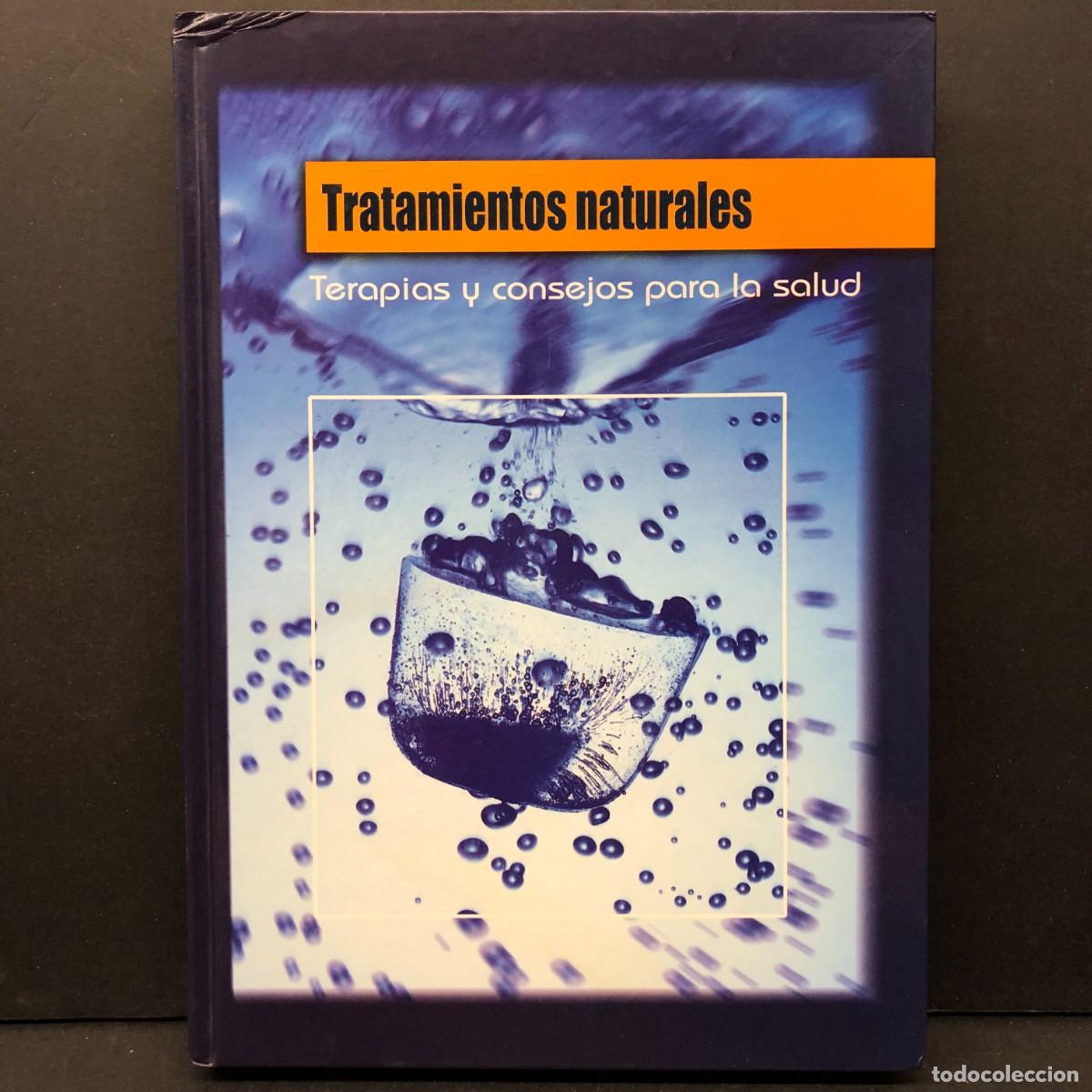 Libros de segunda mano: TRATAMIENTOS NATURALES - TERAPIAS Y CONSEJOS PARA LA SALUD / 376