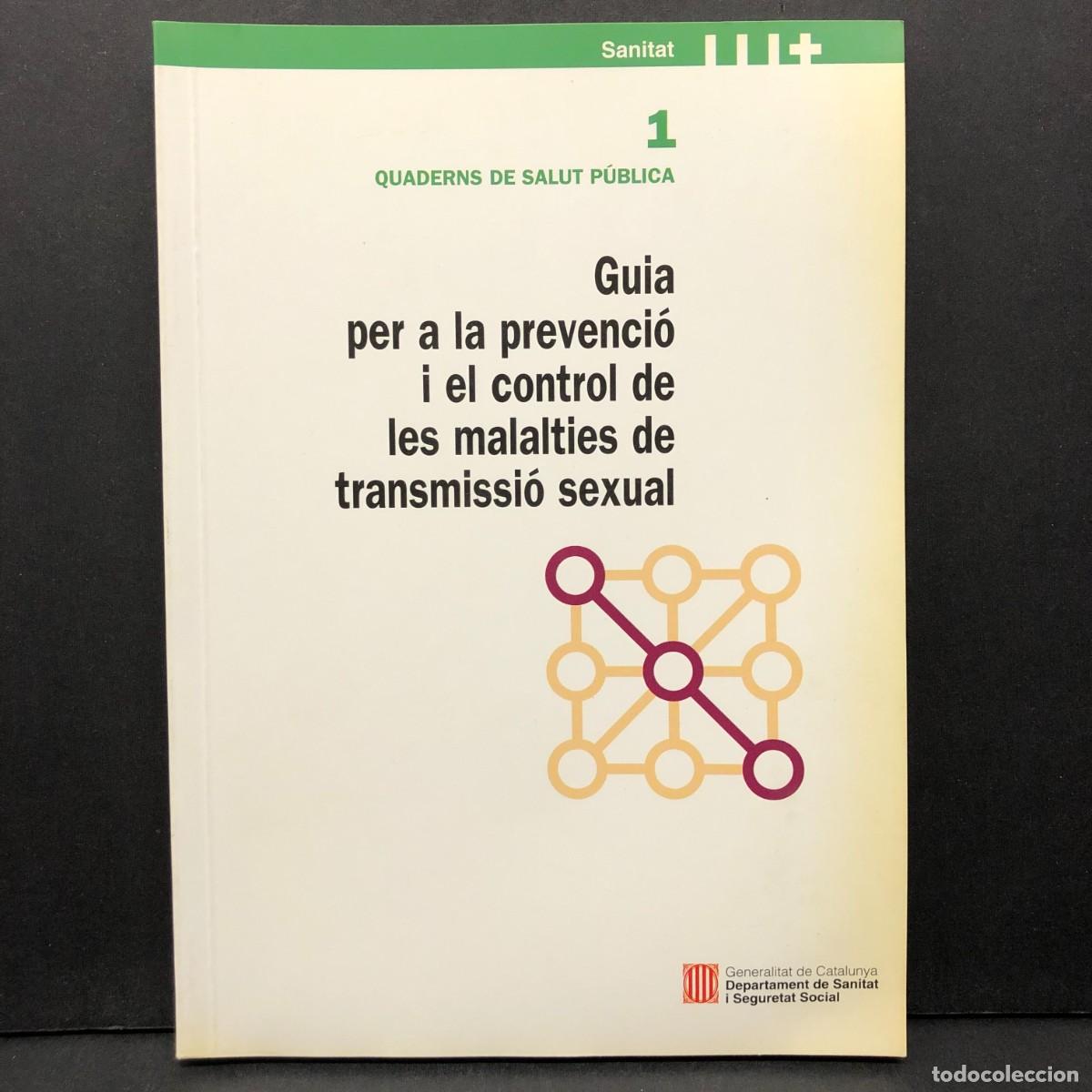 Libros de segunda mano: GUIA PER A LA PREVENCI&Oacute; I EL CONTROL DE LES MALALTIES DE TRANSMISSI&Oacute; SEXUAL / 492