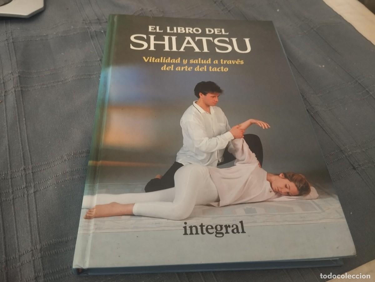 Libros de segunda mano: EL LIBRO DEL SHIATSU / VITALIDAD Y SALUD A TRAVES DEL ARTE DEL TACTO / PAUL LUNDBERG 199