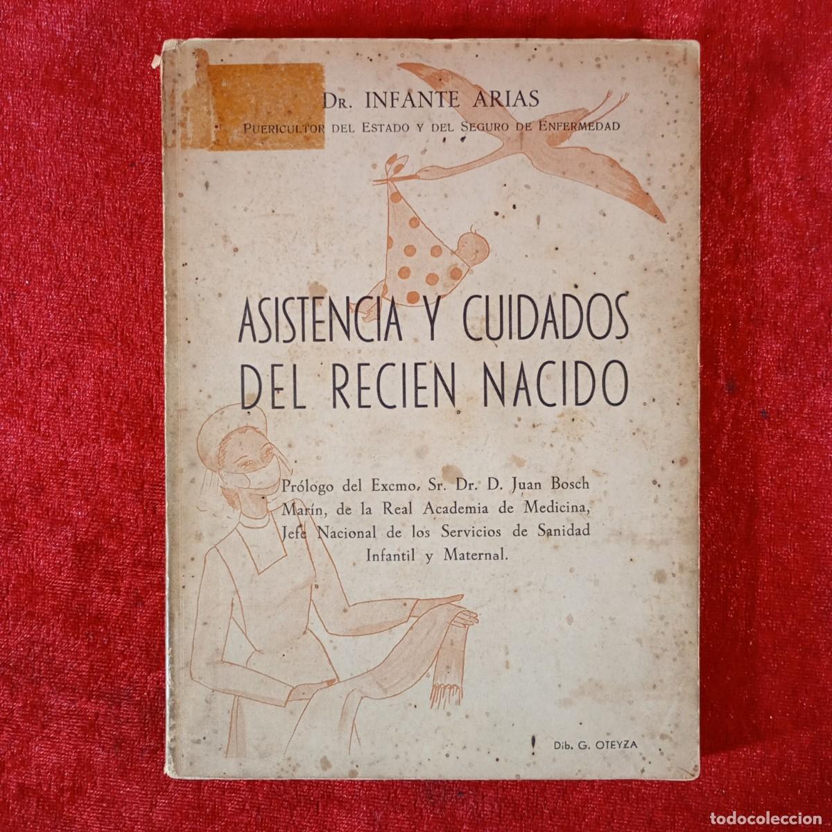 Libros de segunda mano: ASISTENCIA Y CUIDADOS DEL RECIEN NACIDO - DR. INFANTE ARIAS - EDITORA LERIDANA / 815