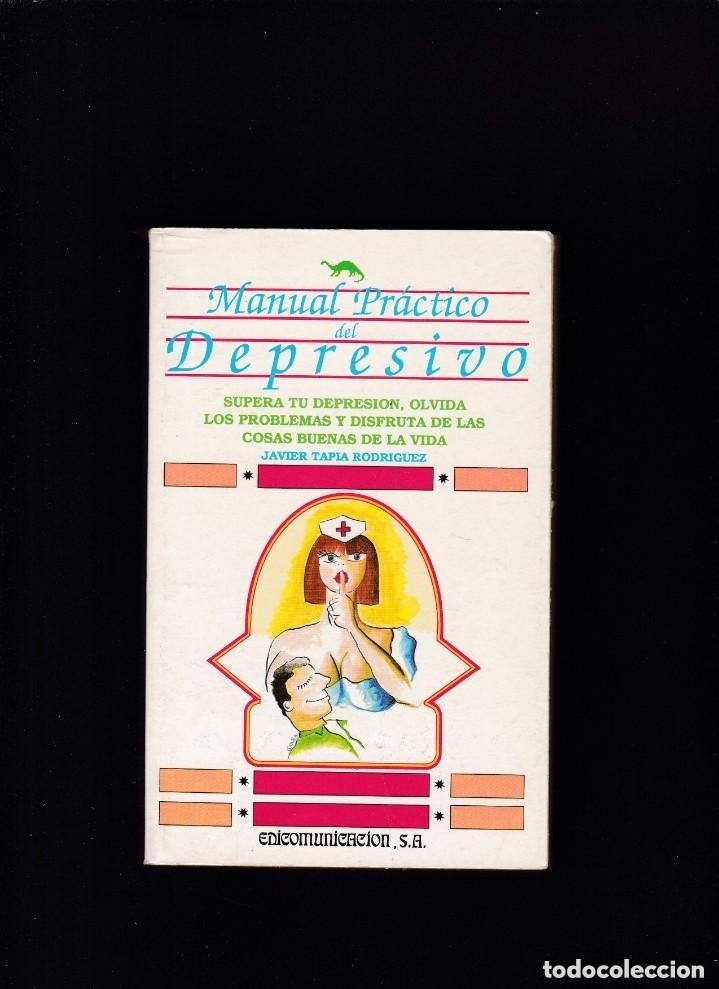 Libros de segunda mano: Manual pr&aacute;ctico del depresivo. Javier Tapia Rodr&iacute;guez