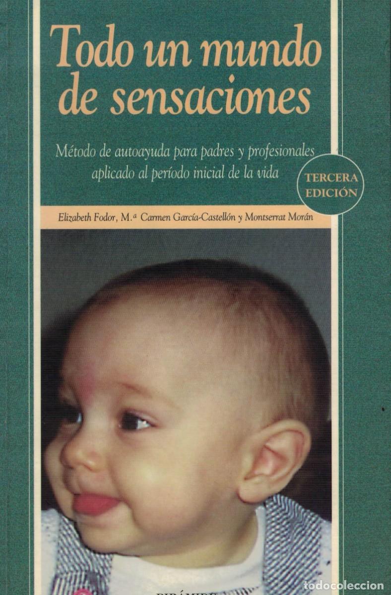 Libros de segunda mano: Elizabeth Fodor, M&ordf; Carmen Garc&iacute;a-Castell&oacute;n y Montserrat Mor&aacute;n, Todo un mundo de sensaciones