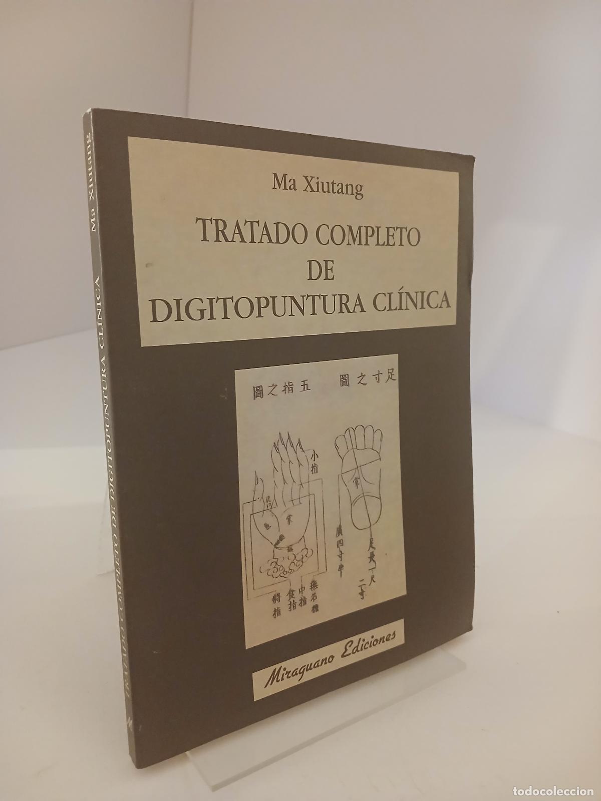Livros em segunda m&atilde;o: Tratado Completo de Digitopuntura Cl&iacute;nica - Ma Xiutang