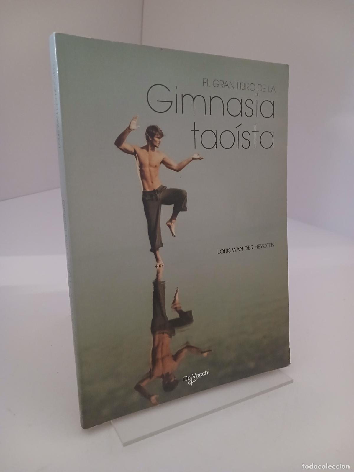 Livros em segunda m&atilde;o: El gran libro de la gimnasia tao&iacute;sta - Louis Wan Der Heyoten