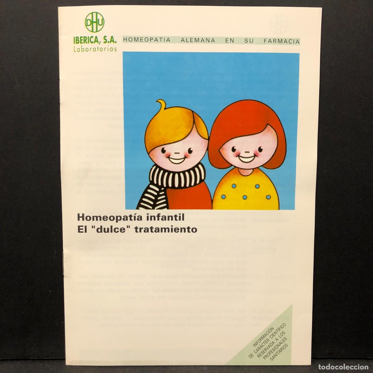 Libros de segunda mano: HOMEOPAT&Iacute;A INFANTIL EL &rdquo;DULCE&rdquo; TRATAMIENTO - IBERICA LABORATORIOS S. A. / 1051