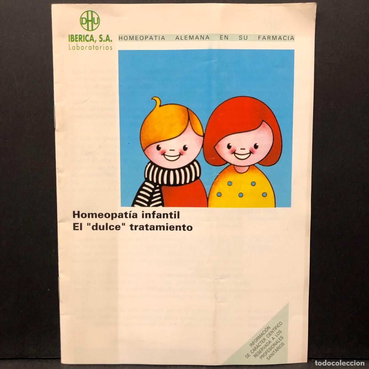 Libros de segunda mano: HOMEOPAT&Iacute;A INFANTIL EL &rdquo;DULCE&rdquo; TRATAMIENTO - IBERICA LABORATORIOS S. A. / 1052