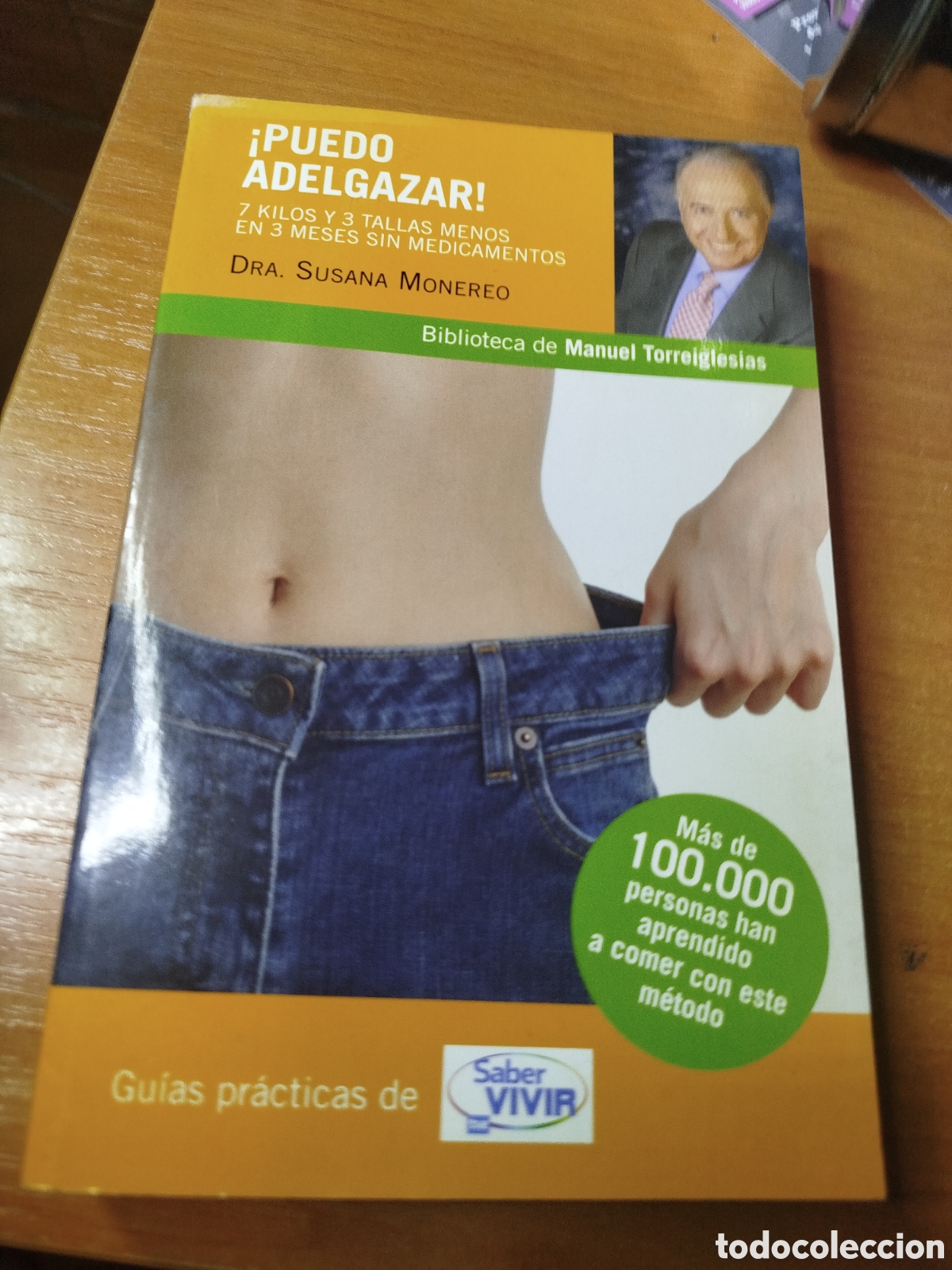 Livres d'occasion: Puedo adelgazar. Susana monerero. Manuel torreiglesias. Perder peso. Saber vivir.