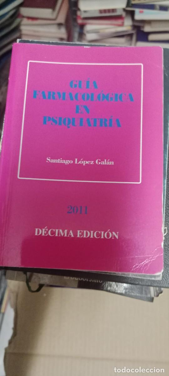 Libros de segunda mano: guia farmacologica en psiquiatria 2011 LIBRO G-65