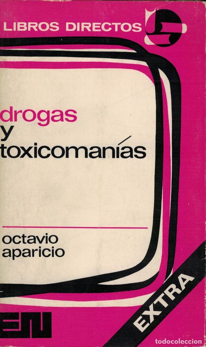 Libros de segunda mano: Octavio Aparicio, Drogas y toxicoman&iacute;as