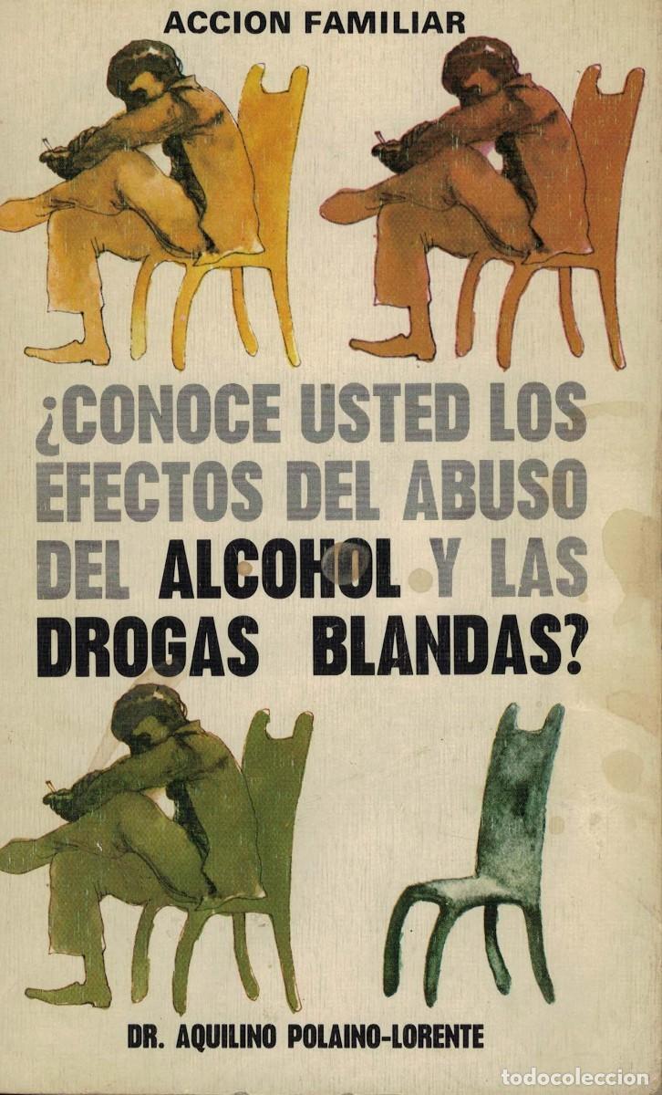 Libros de segunda mano: Dr. Aquilino Polaino-Lorente, &iquest;Conoce usted los efectos del abuso del alcohol y las drogas blandas?