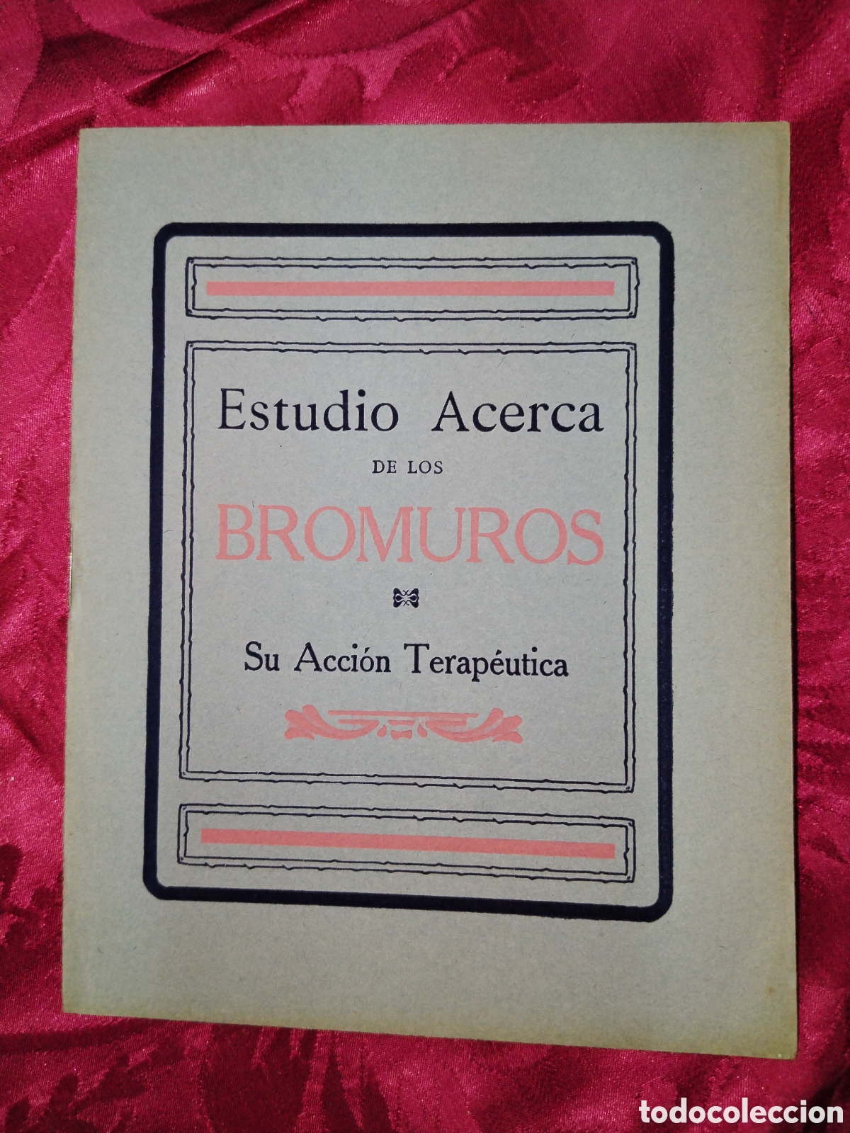 Libros de segunda mano: Estudio acerca de los bromuros. Su acci&oacute;n terap&eacute;utica