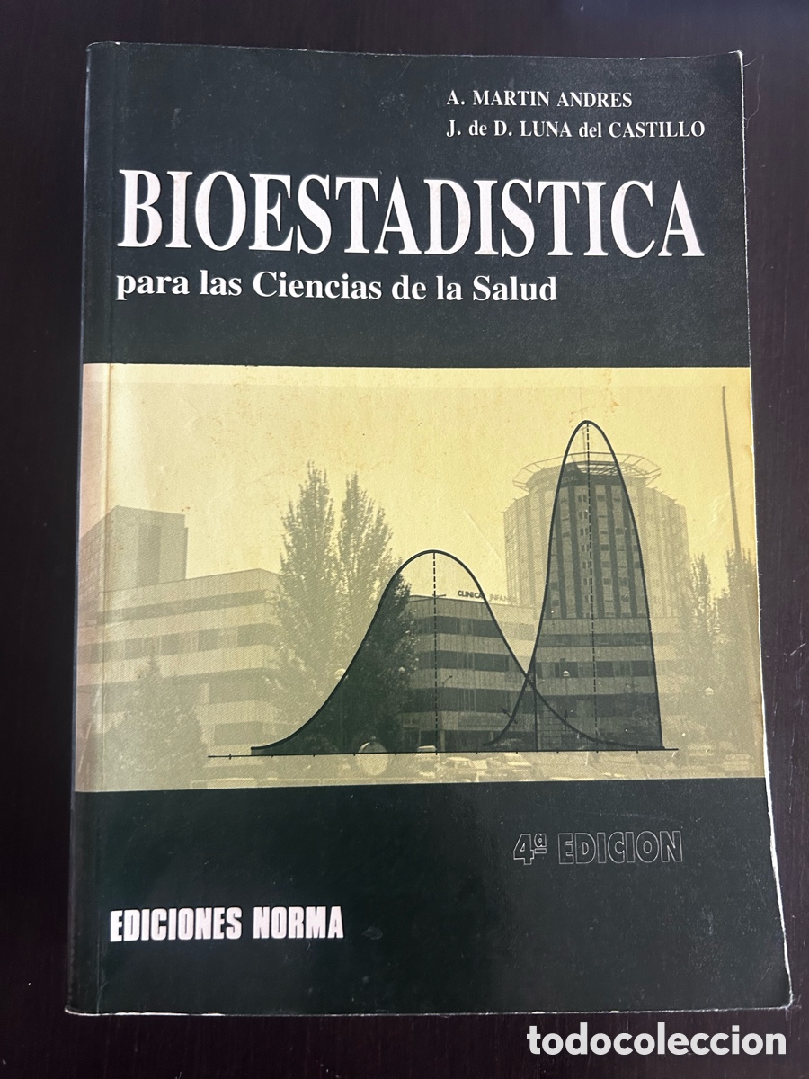 Libros de segunda mano: BIOESTAD&Iacute;STICA PARA LAS CIENCIAS DE LA SALUD &ndash; MART&Iacute;N ANDR&Eacute;S Y LUNA DEL CASTILLO &ndash; 1994