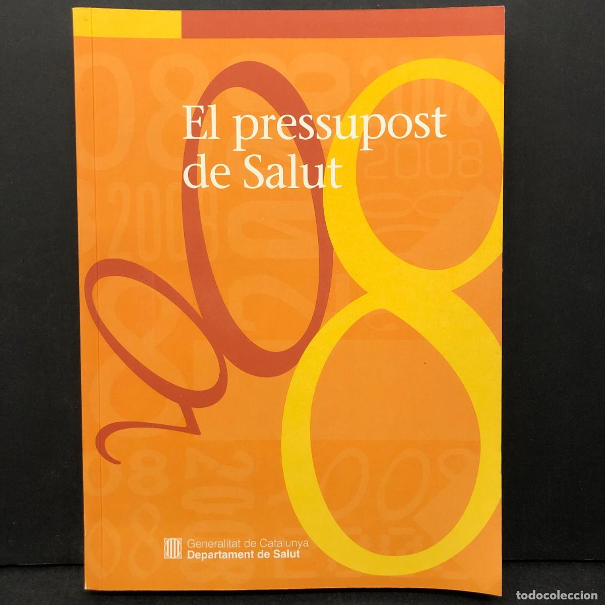 Libros de segunda mano: EL PRESSUPOST DE SALUT - DEPARTAMENT DE SALUT - GENERALITAT DE CATALUNYA / 1139