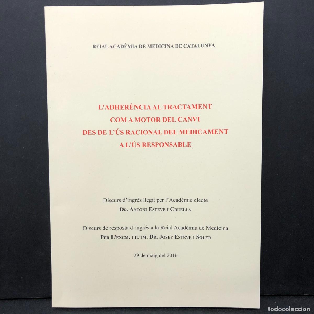 Libros de segunda mano: L'ADHER&Egrave;NCIA AL TRACTAMENT COM A MOTOR DEL CANVI DES DE L'&Uacute;S RACIONAL DEL MEDICAMENT A L'&Uacute;S / 1142