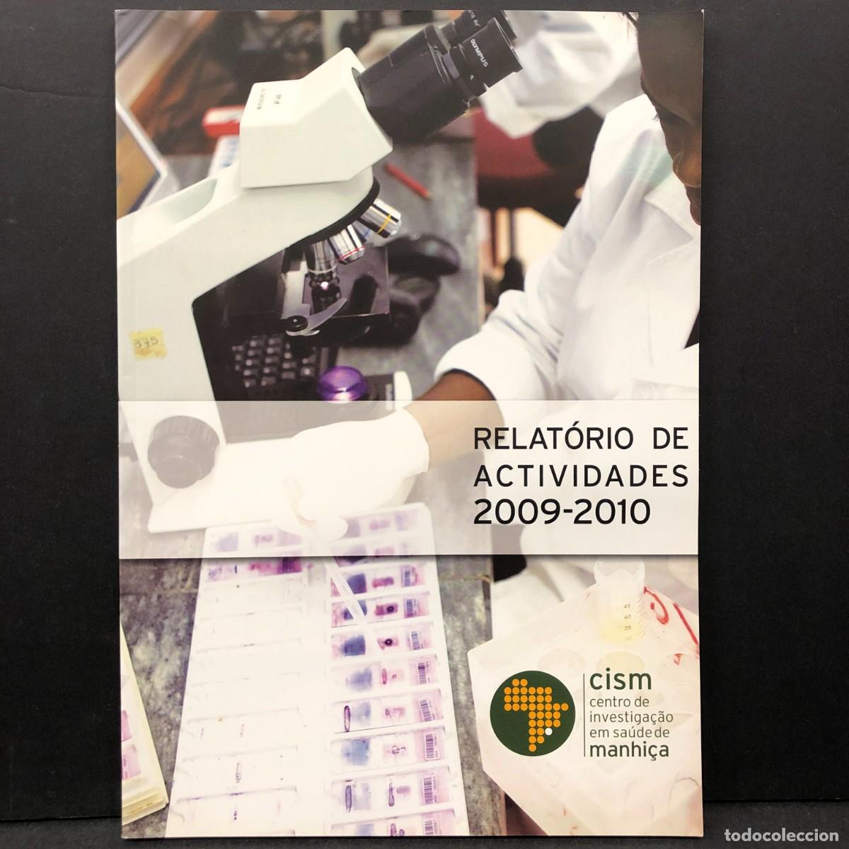 Libros de segunda mano: RELAT&Oacute;RIO DE ACTIVIDADES 2009-2010 - CISM - CENTRO DE INVESTIGA&Ccedil;AO EM SA&Uacute;DE DE MANHI&Ccedil;A / 1169