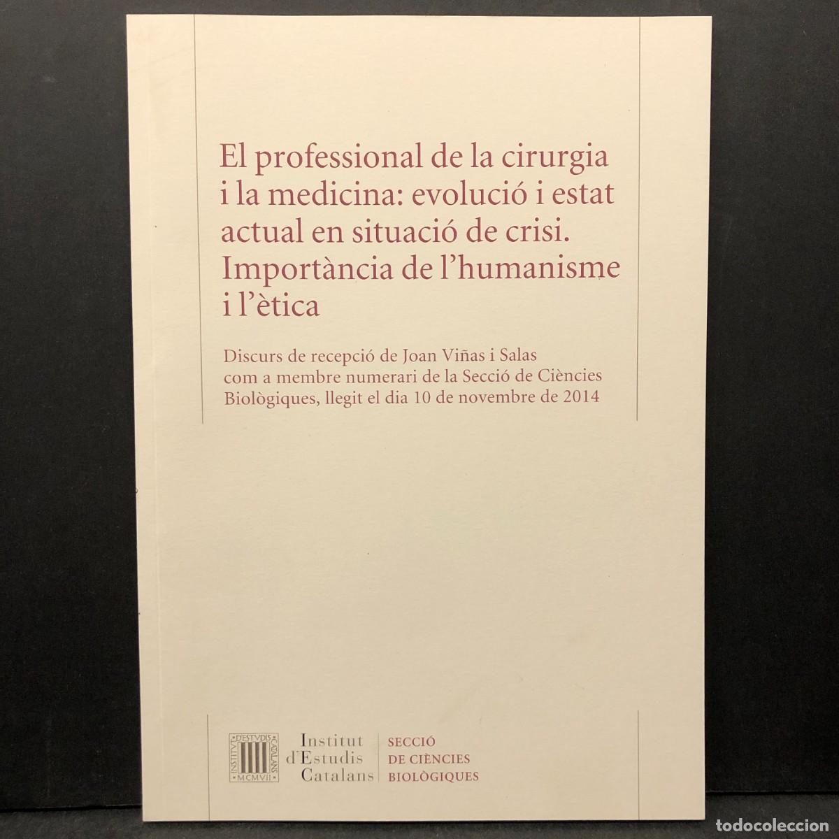 Libros de segunda mano: EL PROFESSIONAL DE LA CIRURGIA I LA MEDICINA: EVOLUCI&Oacute; I ESTAT ACTUAL EN SITUACI&Oacute; DE CRISI / 1170